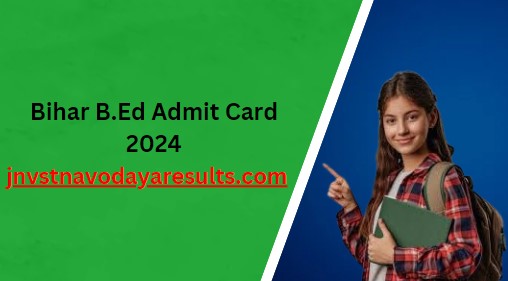 Bihar B.ED Admit Card